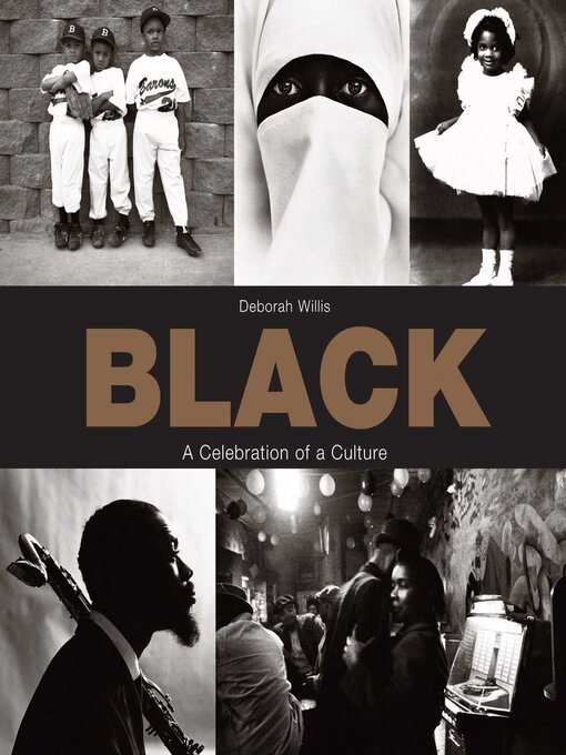 Title details for Black by Deborah Willis - Available